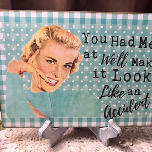 WILD WOMEN, Retro Housewives Series, Handcrafted Plaque / Sign #6