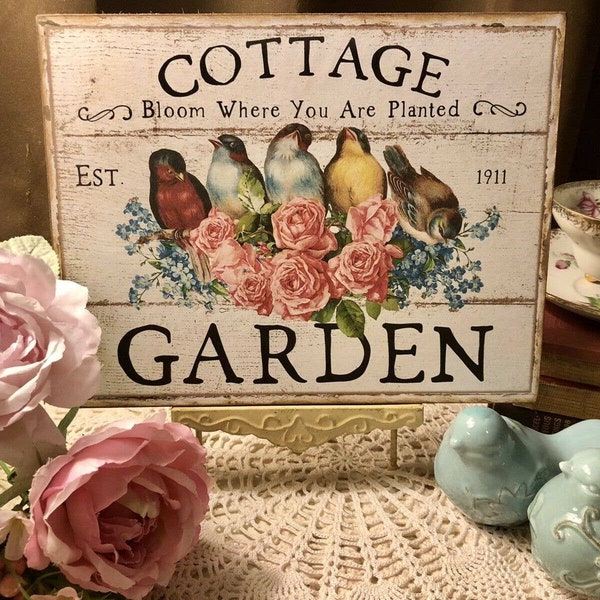 Cottage Garden Bloom Where You Are Planted, Birds, Handcrafted Plaque / Sign