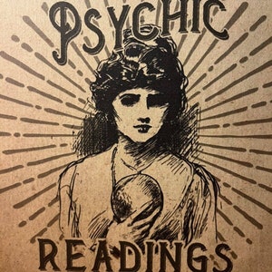 May include: A vintage-style illustration of a woman with a crystal ball, with the text "PSYCHIC READINGS BY APPOINTMENT ONLY" below.
