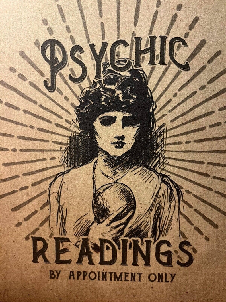 May include: A vintage-style illustration of a woman with a crystal ball, with the text "PSYCHIC READINGS BY APPOINTMENT ONLY" below.