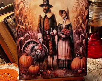Happy Thanksgiving, Pilgrim Couple, Handcrafted Plaque / Sign