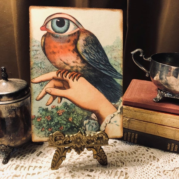 Bird Eye,  Mystical, Victorian Hand,  Handcrafted Mini Plaque / Sign