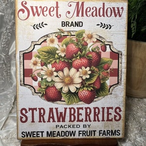 Strawberries, Sweet Meadow, Farmhouse, Handcrafted Plaque, Handmade Sign image 1