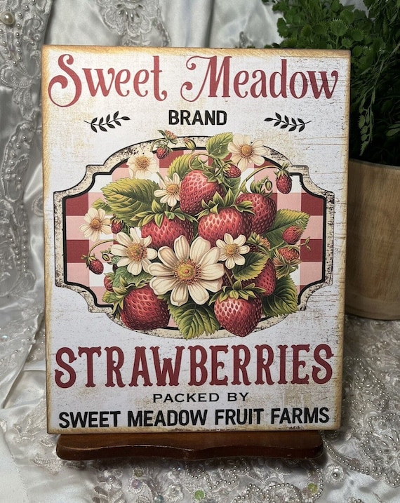 Strawberries, Sweet Meadow, Farmhouse, Handcrafted Plaque, Handmade Sign
