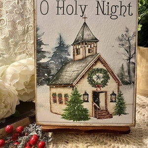 Church, O Holy Night, Christmas, Snow, Nostalgic Handcrafted Plaque / Sign