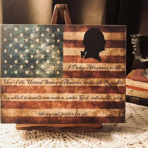 FLAG Pledge of Allegiance, George Washington Americana Handcrafted Plaque / Sign