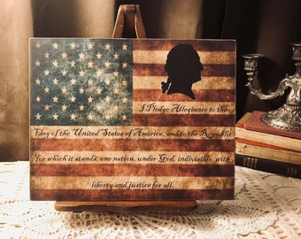FLAG Pledge of Allegiance, George Washington Americana Handcrafted Plaque / Sign