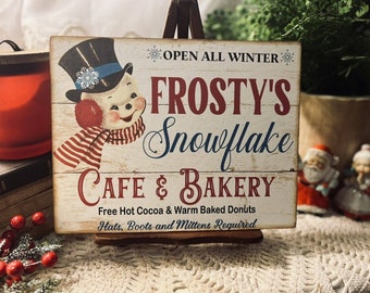 Frosty's Snowflake Cafe & Bakery, Winter, Snowman, Handcrafted Plaque / Sign