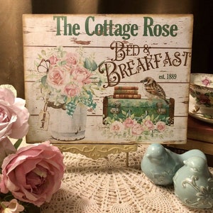 Cottage Rose Bed & Breakfast Shabby Chic Bird Roses Handcrafted Plaque / Sign