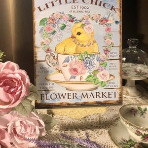 Little Chick Flower Market, Tea Cup, HANDCRAFTED Plaque / Sign