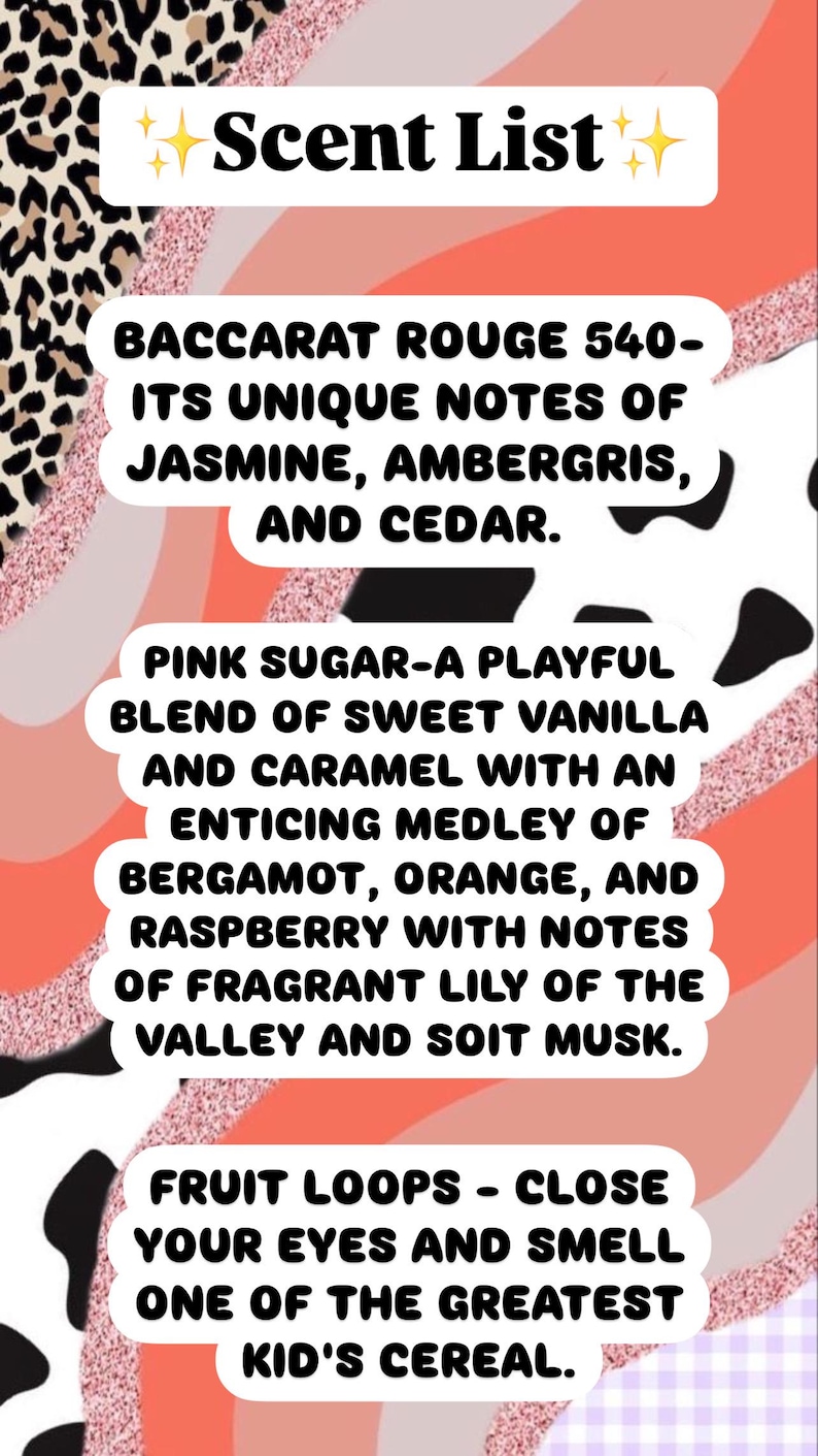 May include: A colorful graphic with a "Scent List" title. The list includes fragrance descriptions: Baccarat Rouge 540 with jasmine, ambergris, and cedar; Pink Sugar with vanilla, caramel, bergamot, orange, raspberry, lily of the valley, and musk; and Fruit Loops.