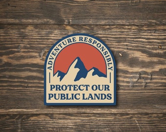 Protect Our Public Lands sticker | Conservation | Waterproof Vinyl Sticker | UV resistant decal | Car window, laptop, water bottle sticker