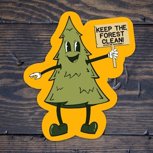 Keep The Forest Clean  Sticker| Pine Tree | Waterproof Vinyl Sticker | UV resistant decal | Car window, laptop, water bottle sticker