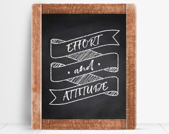 Chalkboard Printable, Effort, Attitude, Chalkboard Poster, Classroom Decor, Growth Mindset, Boys Room Decor, Attitude Quote, Teacher Gift