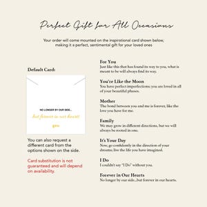 May include: A white card with a gold border and text that reads "NO LONGER BY OUR SIDE... but forever in our hearts geo". The card is a default option for a sentimental gift.