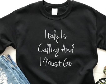 italy sweatshirt, italy crewneck, italy vacation shirt, italy honeymoon shirt, italy gifts, italy family reunion shirt, italy anniversary