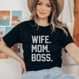 wife mom boss shirt, mom life, mom shirt, wife shirt, boss lady, wife gift, gift for mom, boss mom, girl boss, funny mom shirt