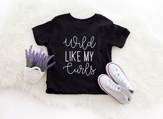 Wild Like My Curls Shirt Funny Kids Shirt Funny Toddler - Etsy Wild Like My Curls Shirt Funny Kids Shirt Funny Toddler - Etsy