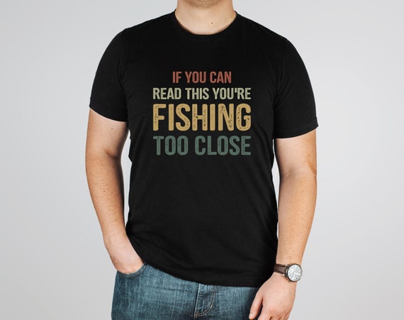 Camisa de pesca para hombre, si puedes leer esto, estás pescando