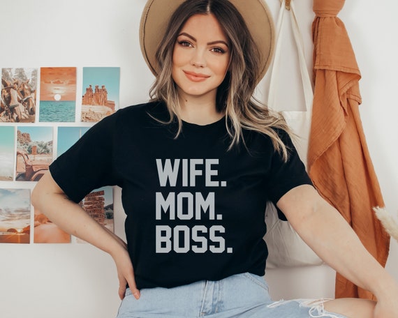 Wife Mom Boss T-Shirt Wife Mom Boss T-Shirt