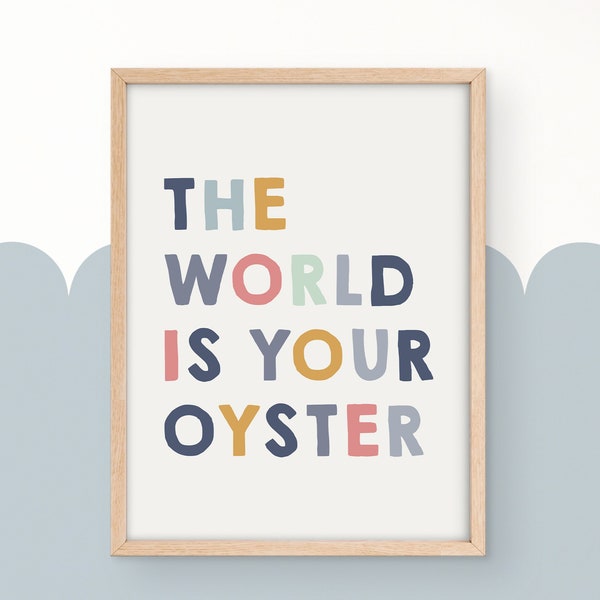 The World is Your Oyster quote print, perfect for an ocean theme nursery, sea life print