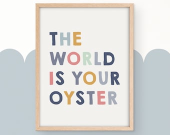 The World is Your Oyster quote print, perfect for an ocean theme nursery, sea life print