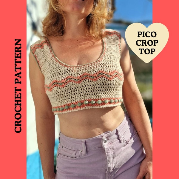 Crochet Pattern, PDF Digital Download, Pico Crop Top, Intermediate Crochet Pattern, Summer Crop Top, Customisable Crochet Design