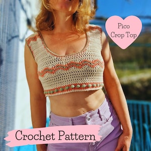 Crochet Pattern, PDF Digital Download, Pico Crop Top, Intermediate Crochet Pattern, Summer Crop Top, Customisable Crochet Design