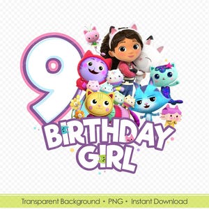 Gabby Dollhouse PNG, Gabby 9th Birthday Shirt - Printable Gabby Dollhouse Birthday Design - Digital Download for Girls
