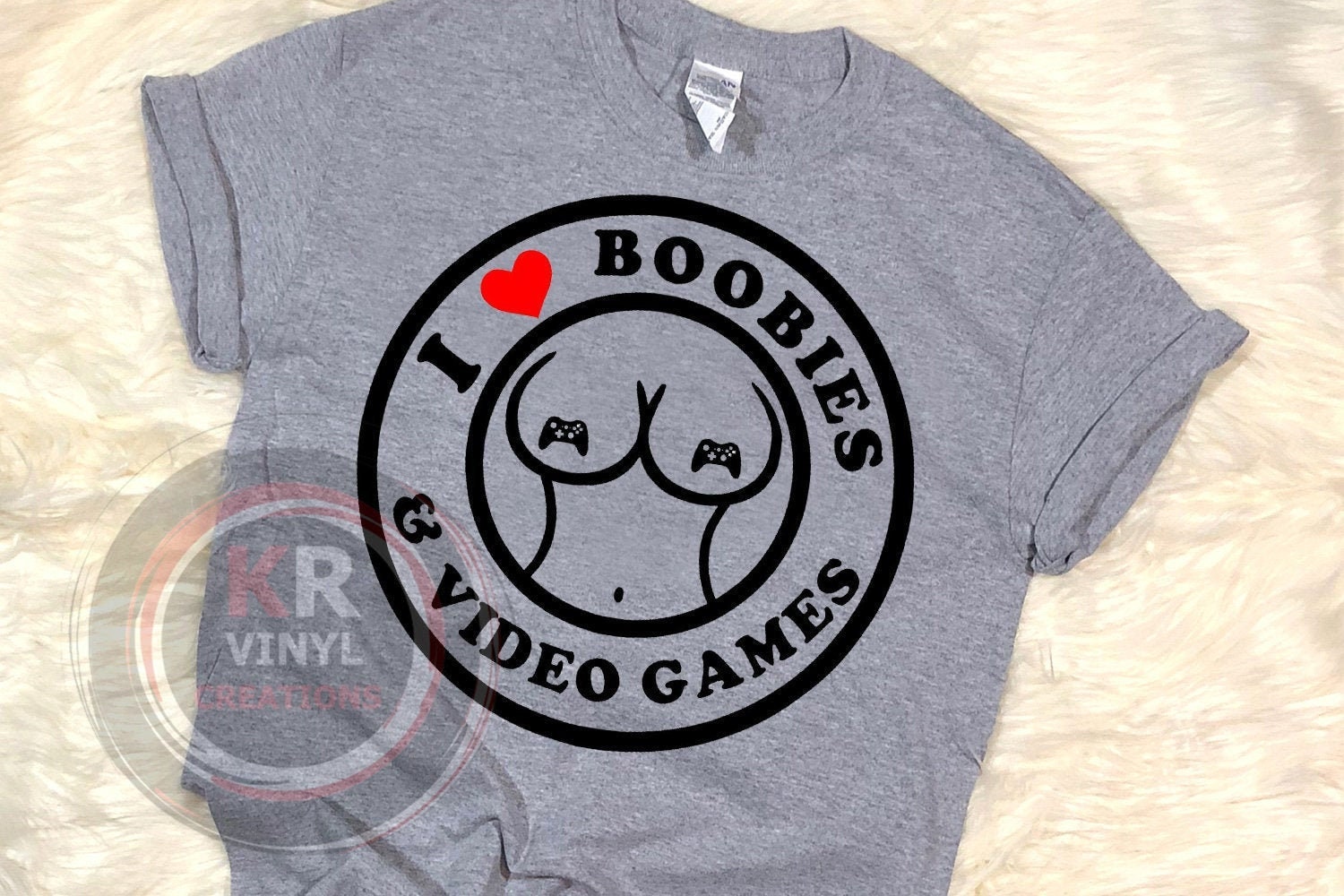 I Love Boobies and Video Games. Can Be 
