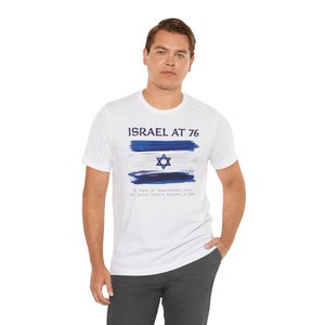 Israel at 76, Independence Day, Seventy-Sixth Years, 76th Happy Birthday, Pro-Israel, Jewish State, Rebirth, 1948, 2022, Unisex T-Shirt