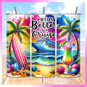 Life is Better on a Cruise 20oz Tumbler Wrap | Tropical Beach Scene with Cruise Ship, Palm Trees & Cocktail | Sublimation PNG