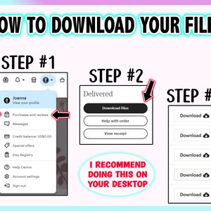May include: A guide with the text "HOW TO DOWNLOAD YOUR FILES" in a teal font. The guide shows the steps to download files from a purchase, including clicking "Purchases and reviews" and then "Download files."