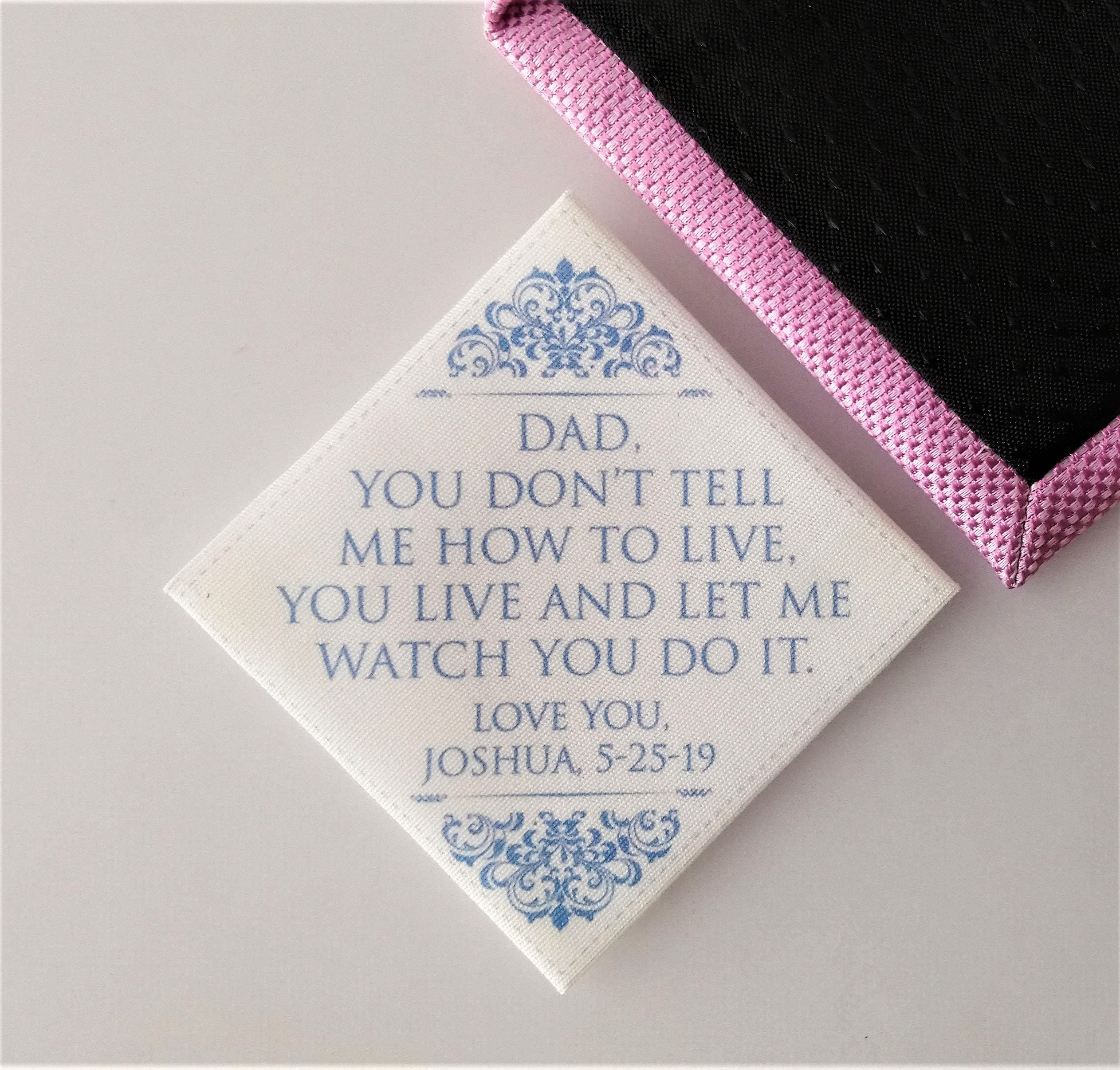 Father’s Tie Patch - Dad, You Don’t Tell Me How To Live, Live & Let Watch Do It