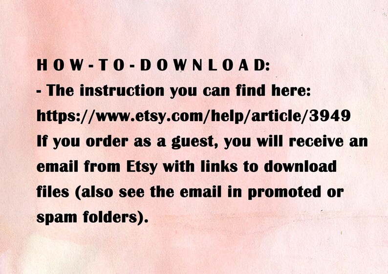 May include: Text on a pink background explaining how to download digital files from Etsy. The text includes a link to Etsy's help article on downloading digital files.