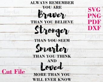 Free Free 88 You Are Braver Than You Believe Svg Free SVG PNG EPS DXF File