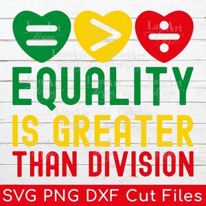 Gleichheit ist größer als die Spaltung Juniteenth SVG - Schwarzer Geschichtsmonat PNG - Afroamerikanischer Stolz - Schwarzer Stolz Afrikanische Frauen Ermächtigung