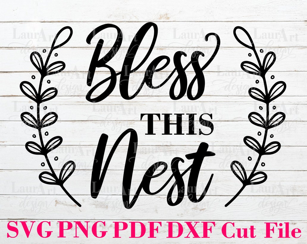 Bless This Nest SVG Vector Print House Design Family Laurel - Etsy