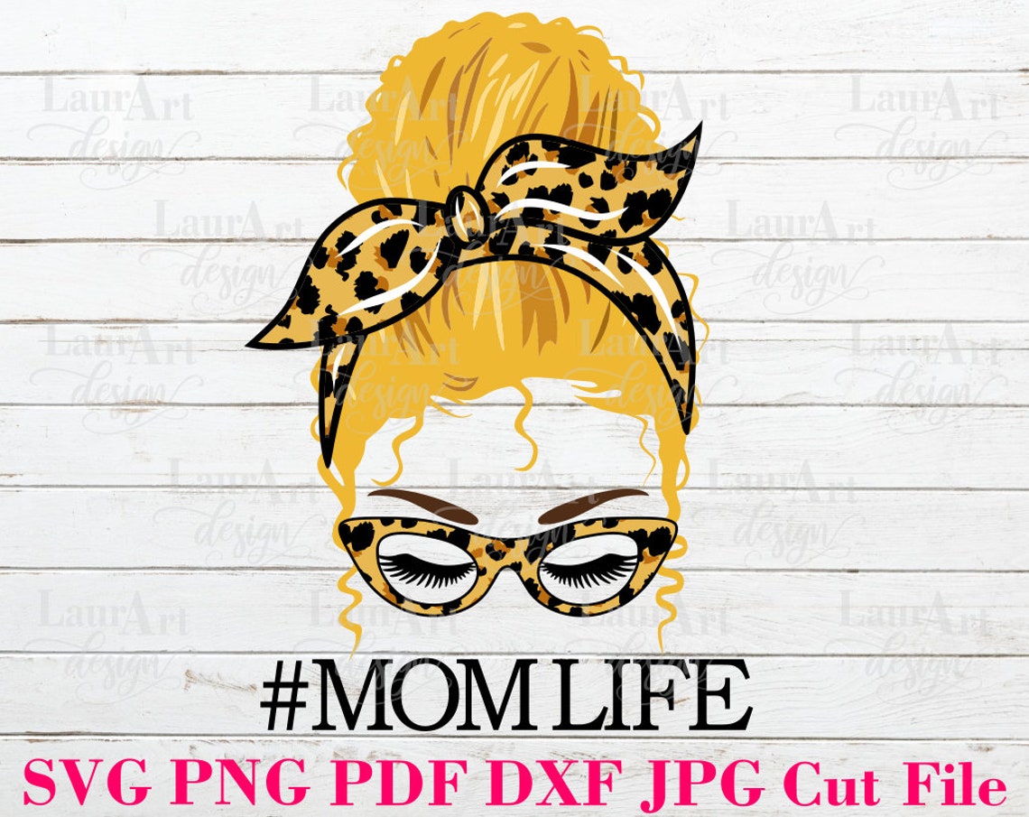 Mom Life SVG Blonde Curly Hair Girl Face Messy Bun Bandana ...