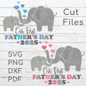 Notre première fête des pères 2025 SVG éléphant papa et bébé éléphant PNG - papa et bébé assorti Design fils fille - première fête des pères éléphants