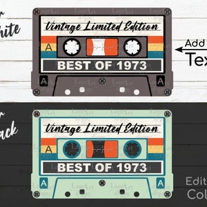 Vintage Cassette Tape SVG - 50e verjaardag Retro Mixtape 1973 - Best of Custom Year - Gepersonaliseerde verjaardag Limited Edition Shirt PNG