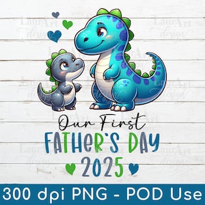 私たちの最初の父の日 2025 SVG 恐竜 お父さんと赤ちゃんの恐竜 PNG - お父さんと息子の男の子のデザインがマッチ - 私たちの最初の父の日 恐竜 PNG