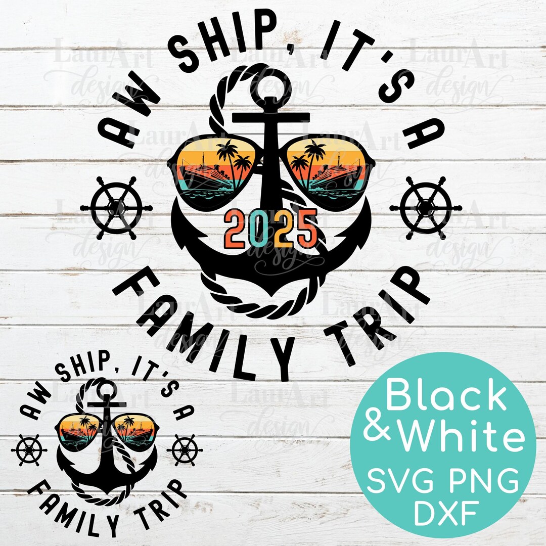 Aw Ship It's a Family Trip SVG Family Cruise Boat Trip Funny Family ...