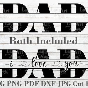 Día del Padre Monograma DAD SVG Te amo Dividir palabras Letras Texto Cortar Archivo para calcomanía Vinilo Pegatina Signo Camisa Tarjeta Taza Transferencia Regalo Póster