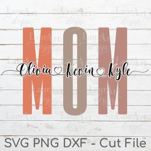Día de la Madre SVG Monograma personalizado Nombres personalizados para niños Archivos de corte de texto de corazón cursivo para camiseta sudadera taza tablero regalo de cumpleaños para mamá