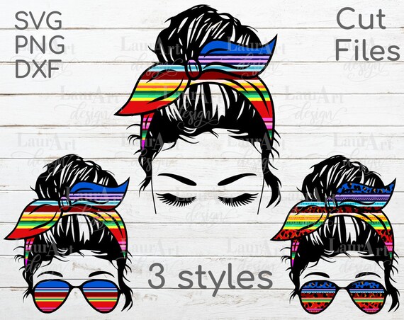 Mexican Girl with Messy Bun SVG - Serape Bandana Sunglasses - Hispanic Heritage Month PNG SVG - Mexico Independence Day, Cinco de Mayo Shirt