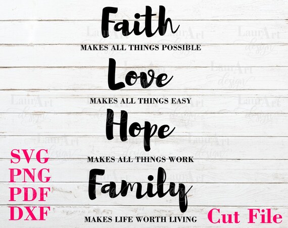 Faith Love Hope Family Svg Vector Print Png Pdf Dxf Typography Etsy