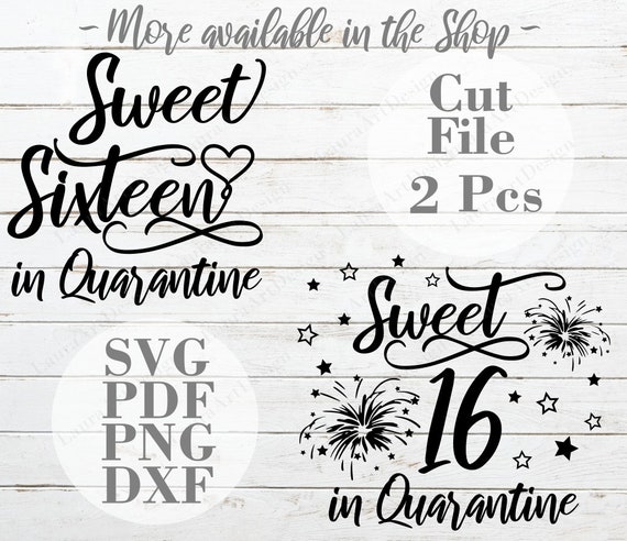 Free Free 100 Sweet 16 Quarantine Svg SVG PNG EPS DXF File