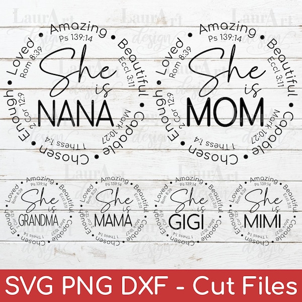 She Is Mom SVG Mother's Day Gift Bible Verses Mama Nana Mimi Gigi Grandma She Is Amazing Chosen Enough Loved Brave Fierce Strong Blessed PNG