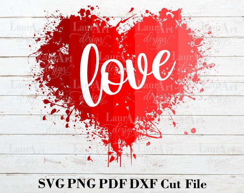 Love Splatter Heart SVG Valentine's Day Red Shades | Etsy